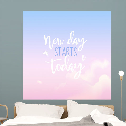 New Day Starts Today Wall Decal