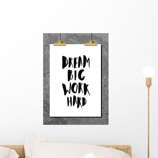 Dream Big Work Hard Wall Decal