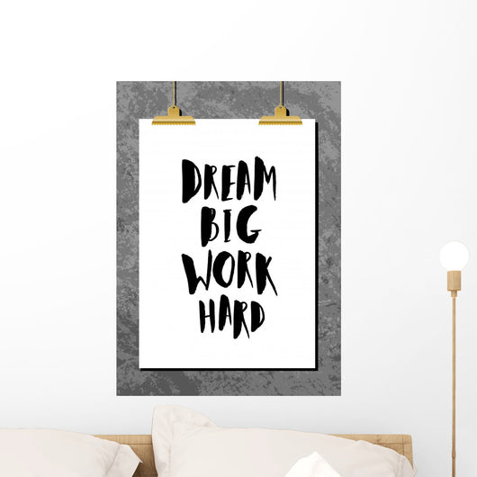 Dream Big Work Hard Wall Decal