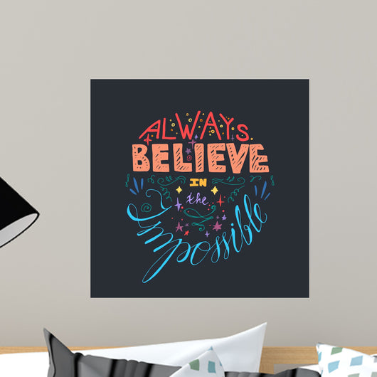 Always Believe Inspirational Quote Wall Decal