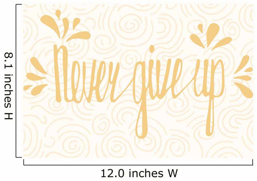 Never Give up Inspirational Wall Decal