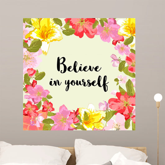 Believe Yourself Floral Wall Decal