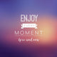 Quote Every Moment Wall Decal