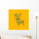 Feel the burn. Workout and fitness motivation quote. Vector lettering. Wall Mural