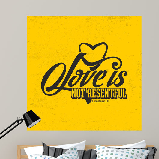Biblical illustration. Christian typographic. Love is not resentful, 1 Corinthians 13:5 Wall Mural