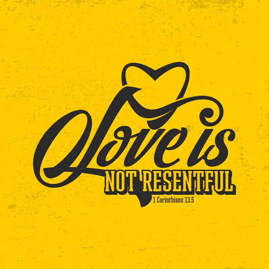 Biblical illustration. Christian typographic. Love is not resentful, 1 Corinthians 13:5 Wall Mural