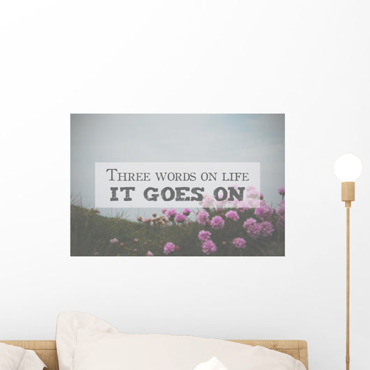 Inspirational life message on a blurred background Wall Mural