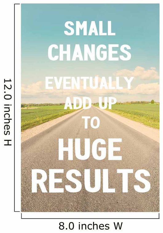 Small changes eventually add up to huge results. Do it! Wall Mural