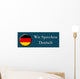 Wir Sprechen Deutsch Wall Mural