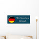 Wir Sprechen Deutsch Wall Mural