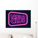 night club neon sign Wall Mural