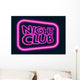 night club neon sign Wall Mural