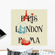 Paris, London, Roma lettering Wall Mural