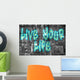 Live your life street style bleu Wall Mural
