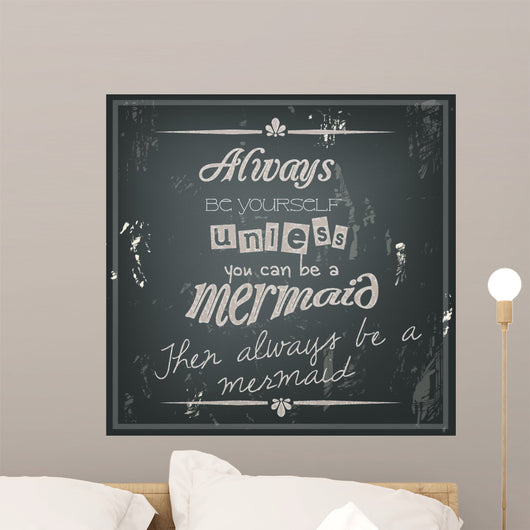 Retro Funny Quote on a Black Chalkboard Wall Mural