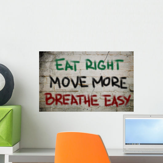 Eat Right Move More Breathe Easy Concept Wall Mural