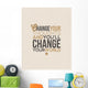 Quote Typographical design - vector illustration Wall Decal