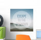 Quote with mountain and sky background Wall Mural