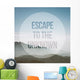 Quote with mountain and sky background Wall Mural