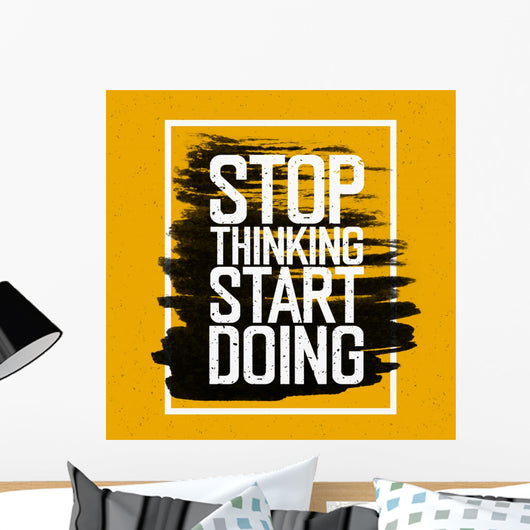 Stop Thinking Start Doing Wall Decal
