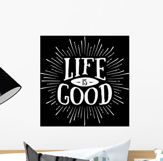 Life Is Good Wall Decal