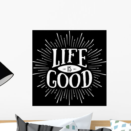 Life Is Good Wall Decal
