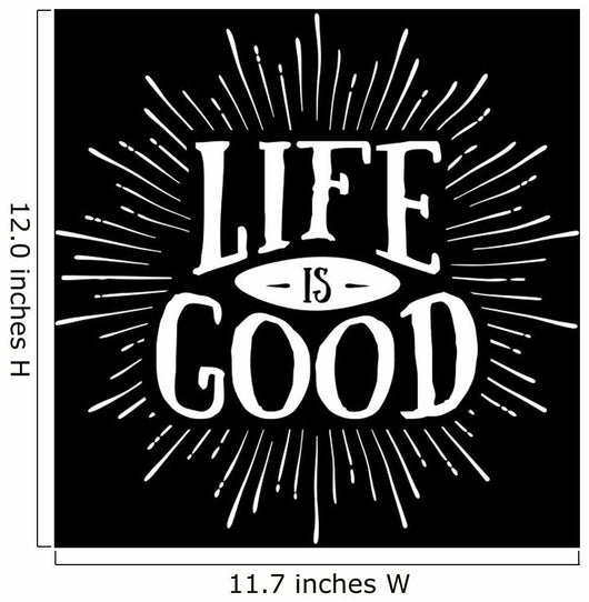 Life Is Good Wall Decal