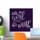 And Soul Felt Its Wall Decal