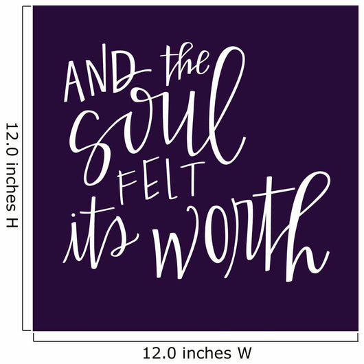 And Soul Felt Its Wall Decal