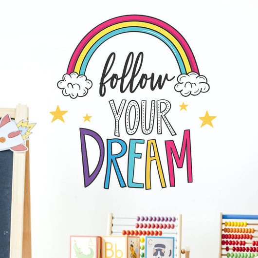 Follow Your Dream Classroom Wall Decal