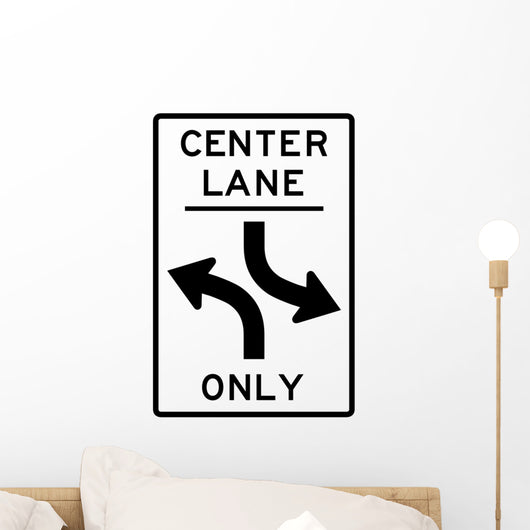 Center Lane Only Sign Wall Decal