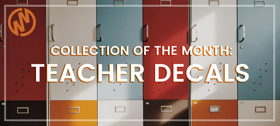 August Collection of the Month: Teacher Decals