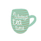 Always Tea Time Wall Decal