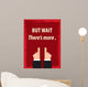 But Wait There's More Wall Decal
