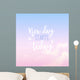 New Day Starts Today Wall Decal
