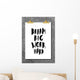 Dream Big Work Hard Wall Decal