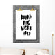 Dream Big Work Hard Wall Decal
