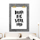 Dream Big Work Hard Wall Decal