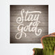 Stay Gold Rustic Wood Wall Decal