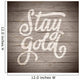 Stay Gold Rustic Wood Wall Decal