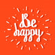 Be Happy Inspirational Quote Wall Decal