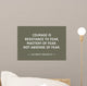 Courage Motivational Inspirational Quote Wall Decal