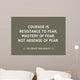 Courage Motivational Inspirational Quote Wall Decal