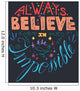 Always Believe Inspirational Quote Wall Decal