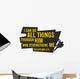 All Things through Him Wall Decal