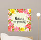 Believe Yourself Floral Wall Decal