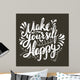 Make Yourself Happy Quote Wall Decal