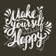 Make Yourself Happy Quote Wall Decal