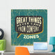 inspirational quote. great things never came from comfirt zones. Wall Mural