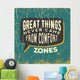 inspirational quote. great things never came from comfirt zones. Wall Mural